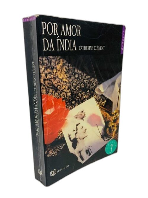 Por Amor da Índia - Catherine Clément