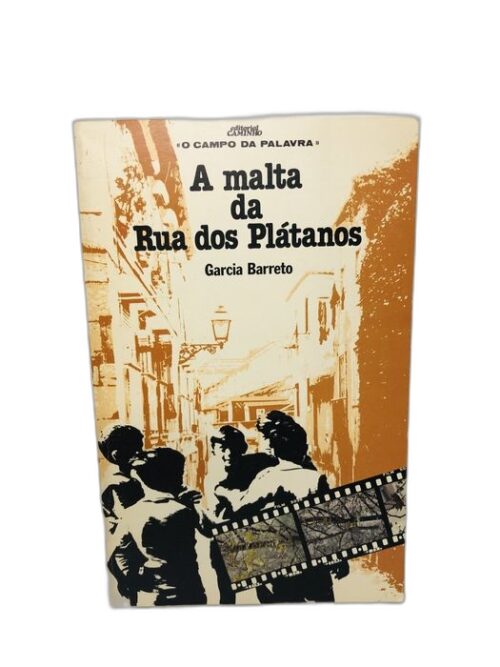 A malta da Rua dos Plátanos - Garcia Barreto