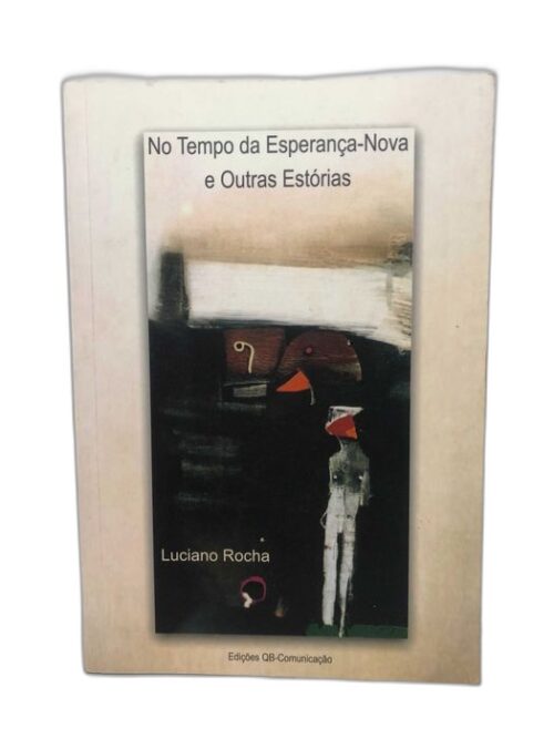 No Tempo da Esperança-Nova e Outras Estórias