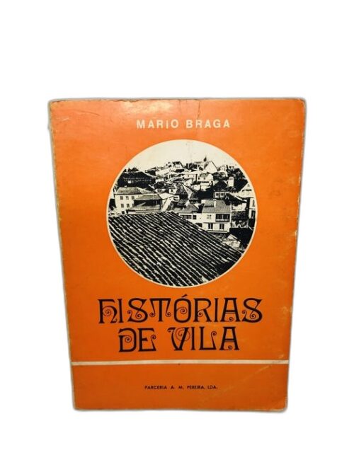 Histórias de Vila - Mário Braga