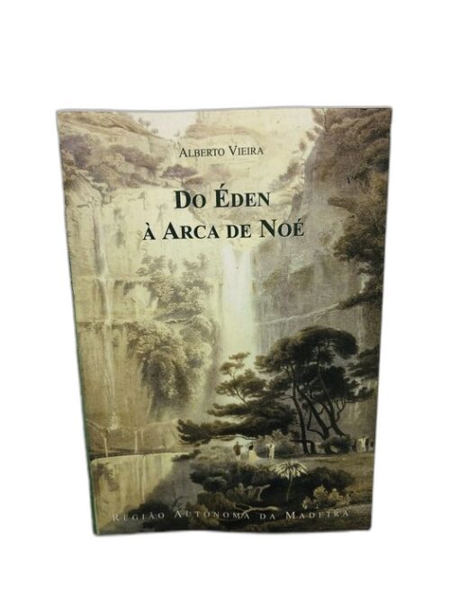 Do Éden à Arca de Noé - Alberto Vieira