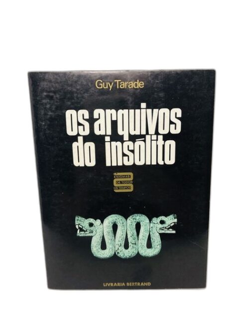 Os Arquivos do Insólito - Guy Tarade
