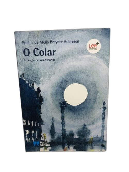 O Colar - Sophia de Mello Breyner Andresen