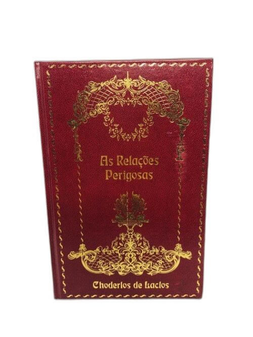 As Relações Perigosas - Choderlos de Laclos
