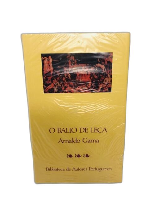 O Balio de Leça - Arnaldo Gama