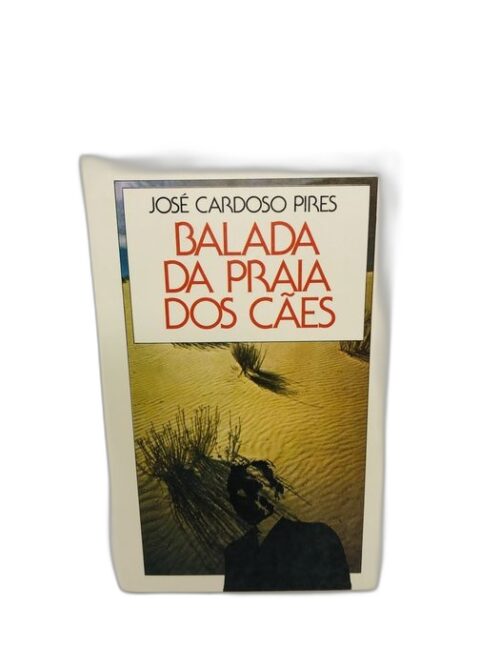 Balada da Praia dos Cães - José Cardoso Pires