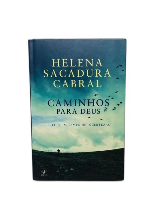 Caminhos para Deus - Helena Sacadura Cabral