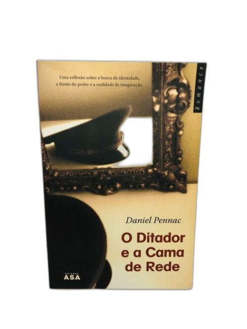 O Ditador e a Cama de Rede - Daniel Pennac