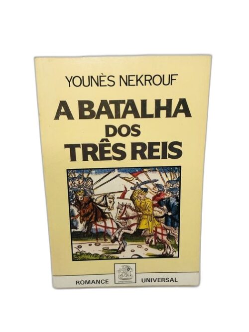 A Batalha dos Três Reis - Younès Nekrouf