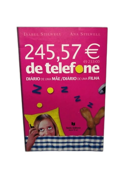 245,57 de telefone - Isabel Stilwell, Ana Stilwell