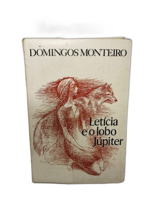 Letícia e o Lobo Júpiter - Domingos Monteiro