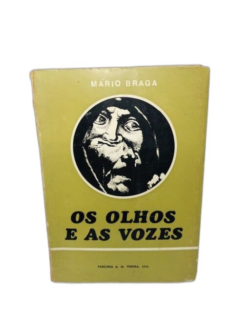 Os Olhos e as Vozes - Mário Braga
