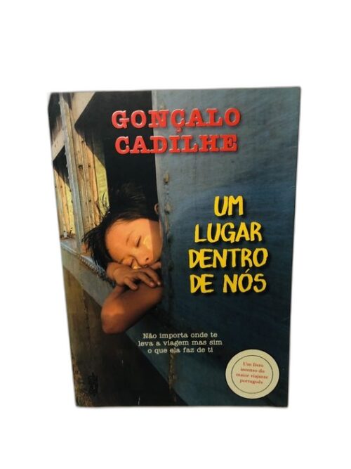 Um Lugar Dentro de Nós - Gonçalo Cadilhe