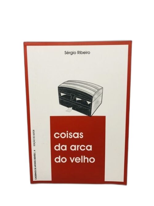 Coisas da arca do velho - Sérgio Ribeiro