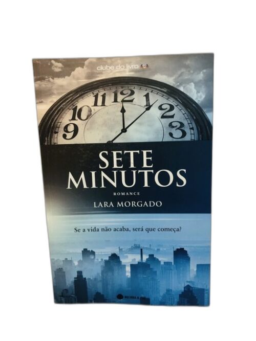 Sete Minutos - Lara Morgado