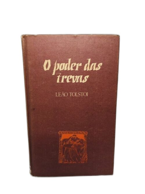 O poder das trevas seguido de O cadáver vivo - Leão Tolstoi