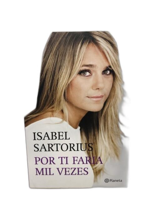 Por Ti Faria Mil Vezes - Isabel Sartorius