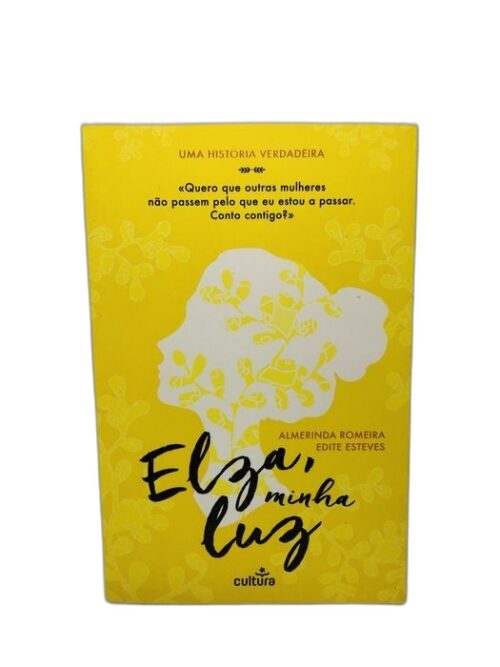 Elza, minha luz - Almerinda Romeira e Edite Esteves