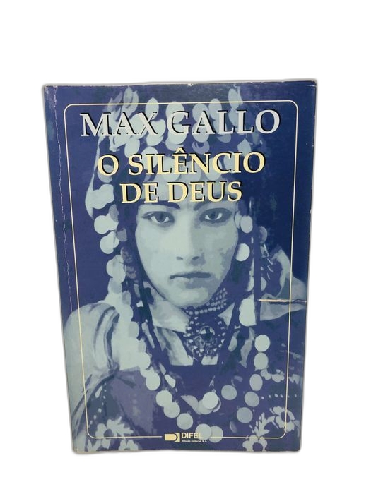 O Silêncio de Deus - Max Gallo