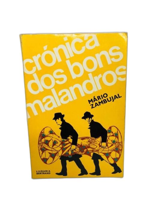 Crónica dos Bons Malandros - Mário Zambujal