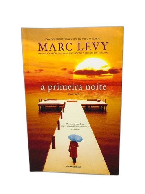 A Primeira Noite - Marc Lévy