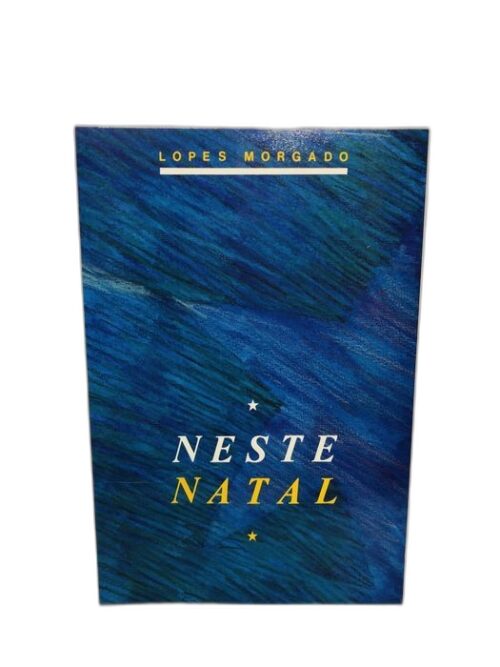 Neste Natal - Lopes Morgado