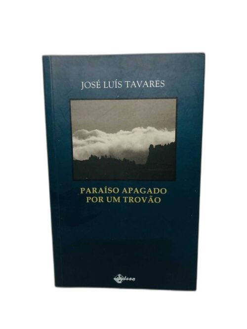 Paraíso Apagado por um Trovão - José Luiz Tavares