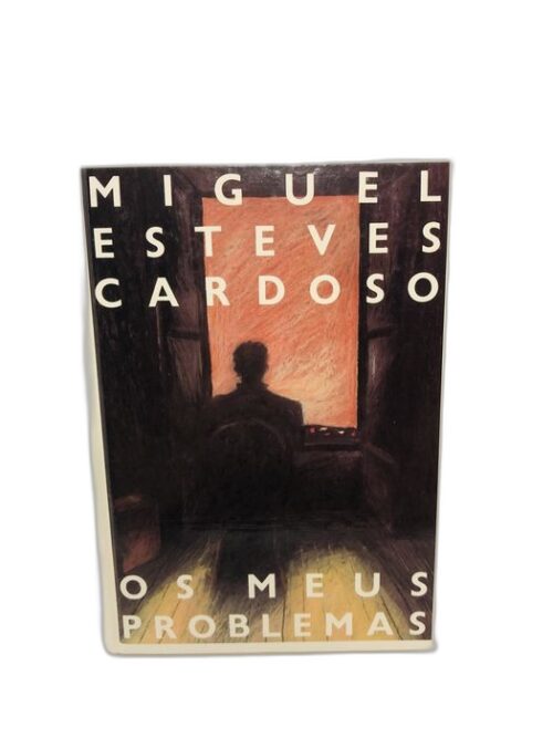 Os Meus Problemas - Miguel Esteves Cardoso
