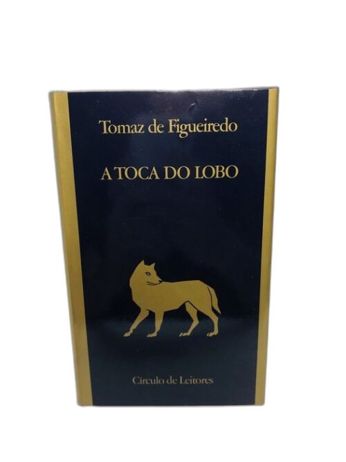 A Toca do Lobo - Tomaz de Figueiredo
