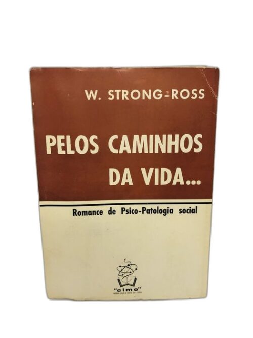 Pelos Caminhos da Vida... - W. Strong-Ross