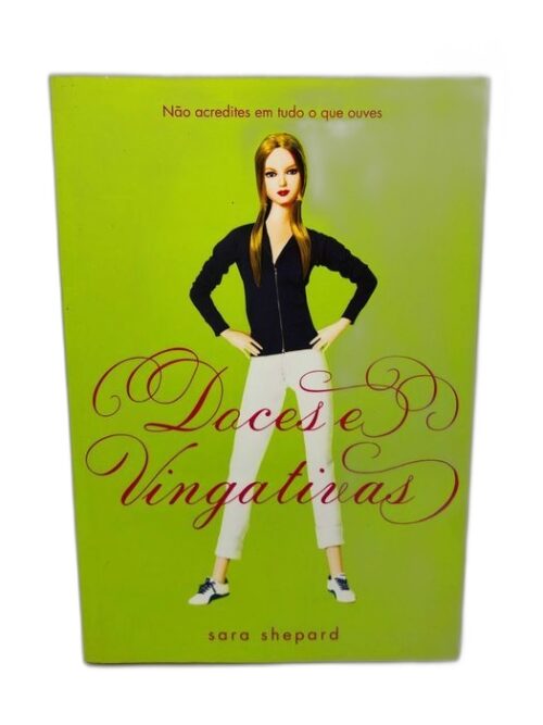 Doces e Vingativas - Sara Shepard