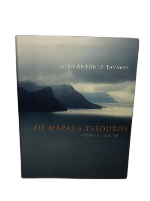 De mapas a tesouros - João António Tavares