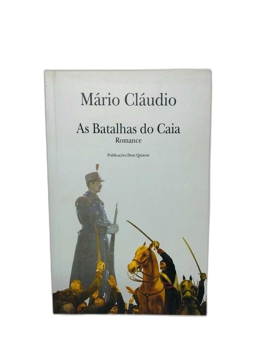 As Batalhas do Caia - Mário Cláudio