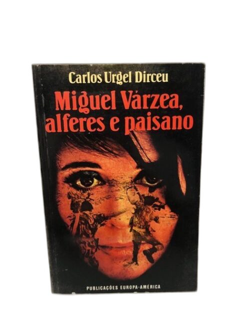 Miguel Várzea, alferes e paisano - Carlos Urgel Dirceu