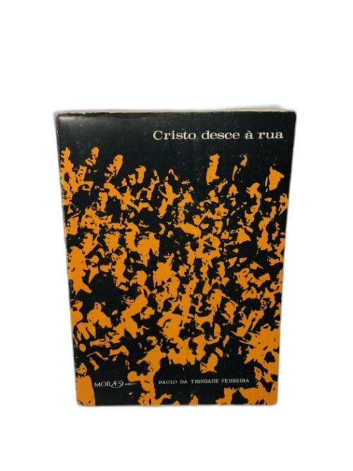 Cristo desce à rua - Paulo da Trindade Ferreira