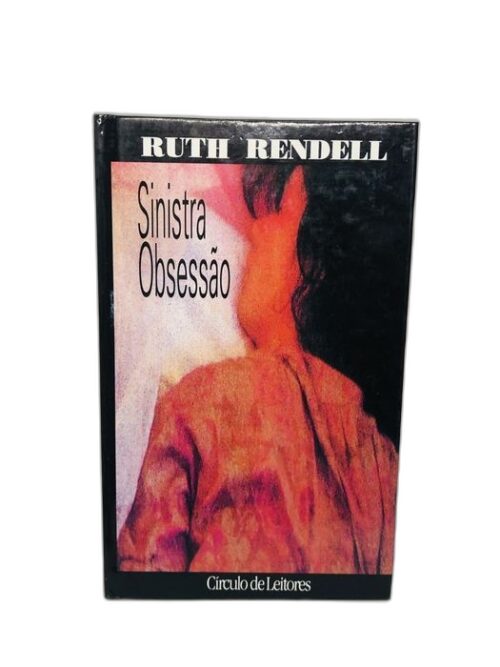Sinistra Obsessão - Ruth Rendell
