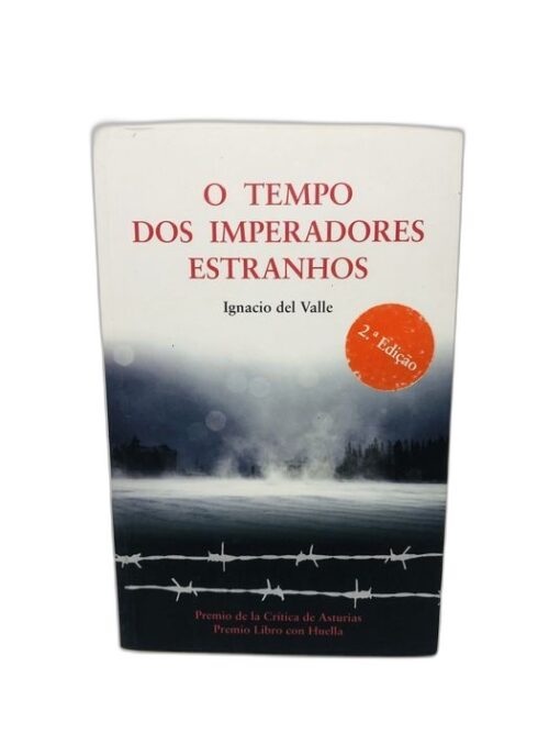 O tempo dos imperadores estranhos - Ignacio del Valle