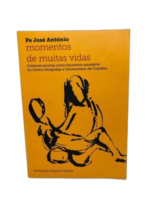 Momentos de Muitas Vidas - José António