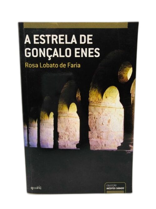 A Estrela de Gonçalo Enes - Rosa Faria