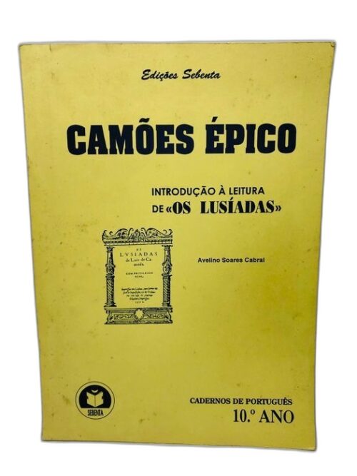 Camões Épico (introdução à Leitura de Os Lusíadas)