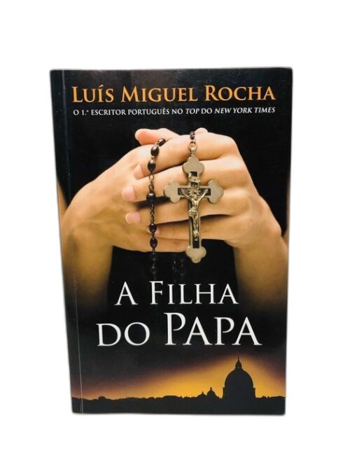 A Filha do Papa - Luís Miguel Rocha