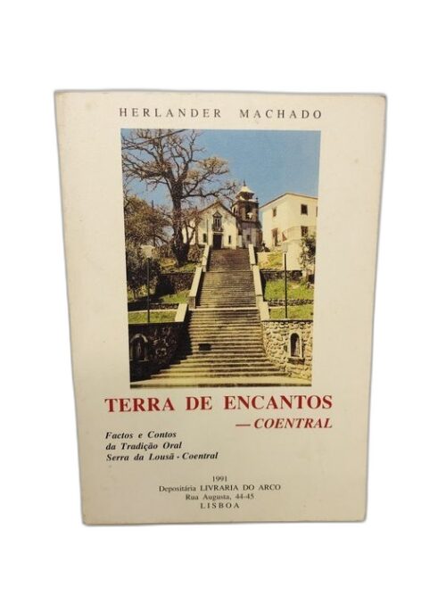 Terra de Encantos - Coentral - Herlander Machado