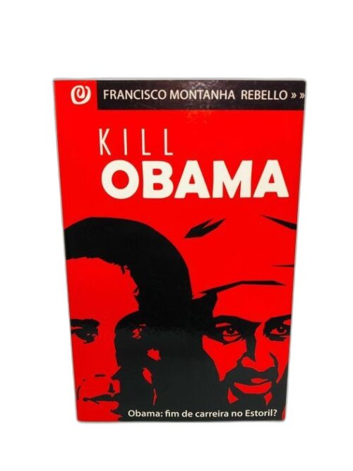 Kill Obama - Francisco Montanha