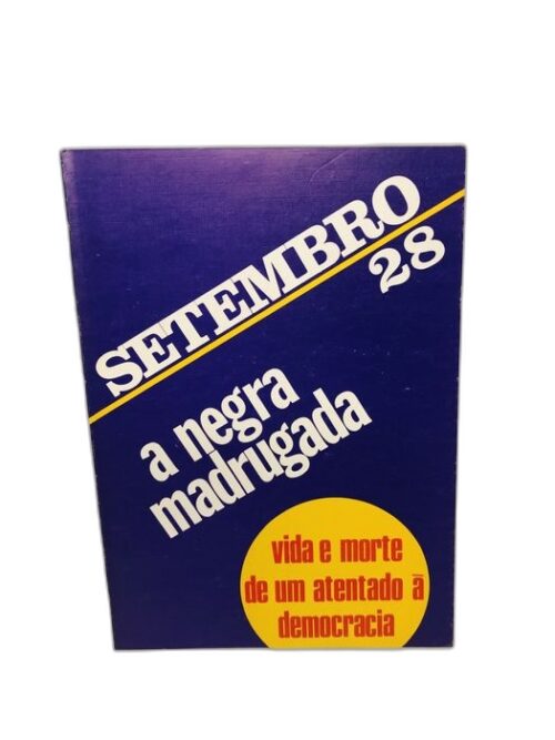 Setembro, 28 – A Negra Madrugada