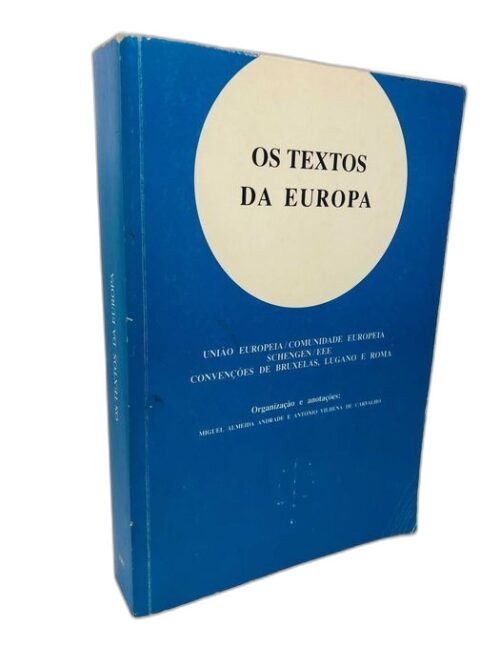 Os Textos da Europa (União Europeia / Comunidade Europeia)