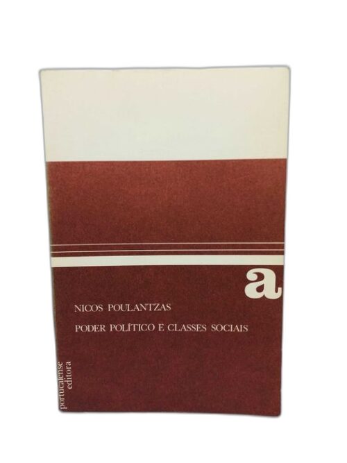 Poder Politico e Classes Sociais - Nocos Poulantzas