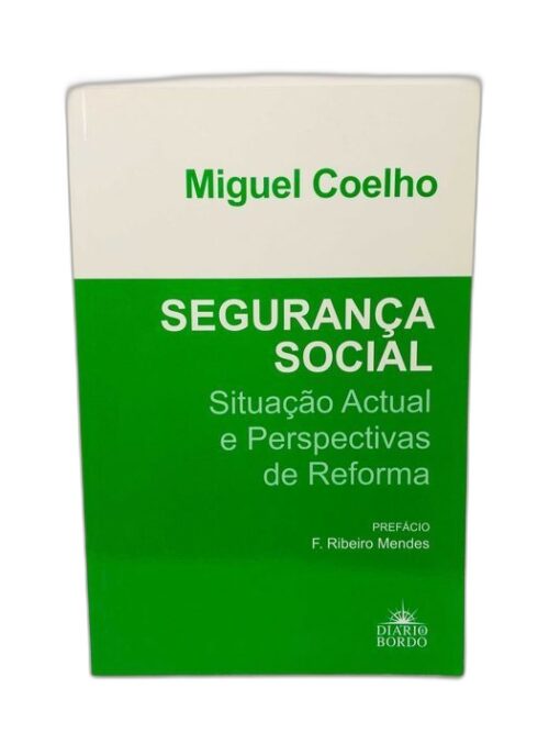 Segurança Social - Miguel Coelho