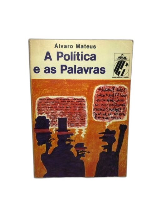 A política e as palavras - Álvaro Mateus