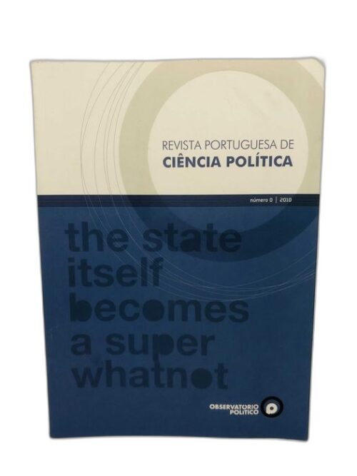 The State Itself Becomes a Super Whatnot - Revista Portuguesa Ciência