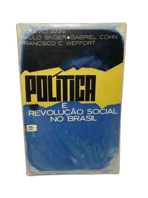 Política e Revolução Social no Brasil